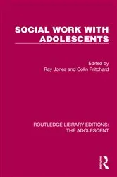 Book cover of Social Work with Adolescents by Ray Jones
