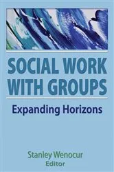 Book cover of Social Work with Groups by Unknown