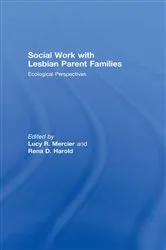 Book cover of Social Work with Lesbian Parent Families by Lucy R Mercier