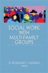 Book cover of Social Work With Multi-Family Groups by D Rosemary Cassano
