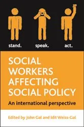Book cover of Social Workers Affecting Social Policy by John Gal