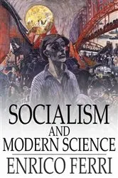 Book cover of Socialism and Modern Science by Enrico Ferri