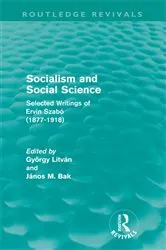 Book cover of Socialism and Social Science (Routledge Revivals) by György Litván