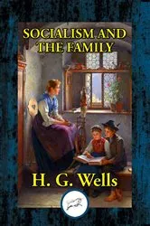 Book cover of Socialism and the Family by H. G. Wells