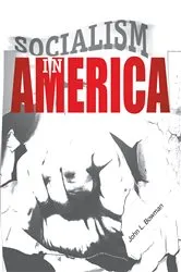 Book cover of Socialism in America by John L. Bowman