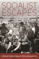 Book cover of Socialist Escapes by Cathleen M. Giustino