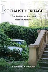 Book cover of Socialist Heritage by Emanuela Grama