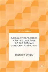 Book cover of Socialist Reformers and the Collapse of the German Democratic Republic by Dietrich Orlow