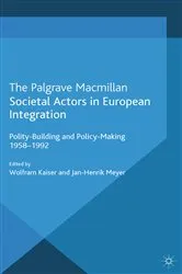 Book cover of Societal Actors in European Integration by W. Kaiser