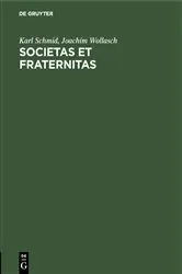 Book cover of Societas et Fraternitas by Karl Schmid