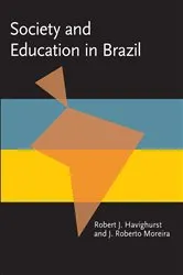 Book cover of Society and Education in Brazil by Robert Havighurst