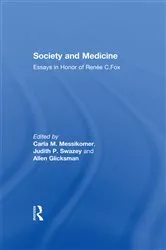 Book cover of Society and Medicine by Judith P. Swazey