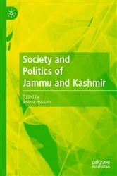 Book cover of Society and Politics of Jammu and Kashmir by Serena Hussain