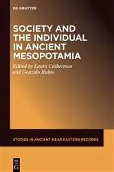 Book cover of Society and the Individual in Ancient Mesopotamia by Laura Culbertson