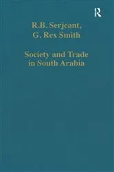 Book cover of Society and Trade in South Arabia by R.B. Serjeant