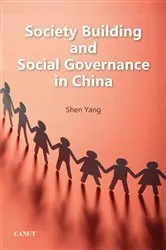 Book cover of Society Building and Social Governance in China by Shen Yang