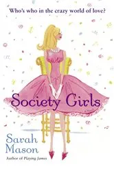 Book cover of Society Girls by Sarah Mason