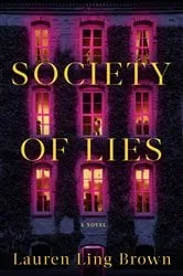 Book cover of Society of Lies: Reese's Book Club by Lauren Ling Brown