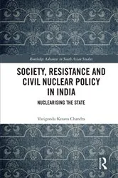 Book cover of Society, Resistance and Civil Nuclear Policy in India by Varigonda Kesava Chandra