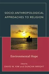 Book cover of Socio-Anthropological Approaches to Religion by David W. Kim