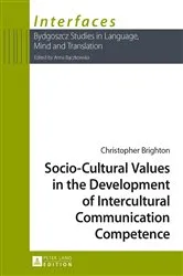 Book cover of Socio-Cultural Values in the Development of Intercultural Communication Competence by Anna Baczkowska