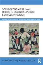 Book cover of Socio-Economic Human Rights in Essential Public Services Provision by Marlies Hesselman