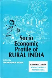 Book cover of Socio-Economic Profile of Rural India: North-Central and Western India (Himachal Pradesh, Punjab, Haryana, Gujarat, Maharashtra) by Rajendra Vora