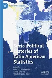 Book cover of Socio-political Histories of Latin American Statistics by Cecilia T. Lanata-Briones