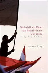 Book cover of Socio-Political Order and Security in the Arab World by Andreas Krieg