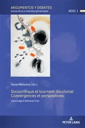 Book cover of Sociocritique et tournant décolonial. Convergences et perspectives by Assia Mohssine