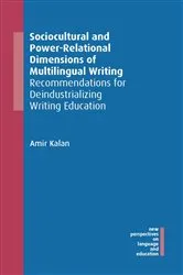 Book cover of Sociocultural and Power-Relational Dimensions of Multilingual Writing by Amir Kalan