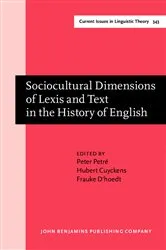 Book cover of Sociocultural Dimensions of Lexis and Text in the History of English by Peter Petré