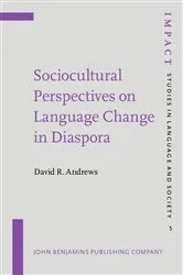 Book cover of Sociocultural Perspectives on Language Change in Diaspora by David R. Andrews