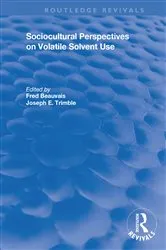 Book cover of Sociocultural Perspectives on Volatile Solvent Use by Joseph Trimble