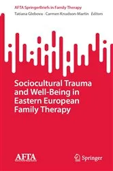 Book cover of Sociocultural Trauma and Well-Being in Eastern European Family Therapy by Tatiana Glebova