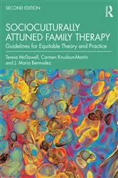 Book cover of Socioculturally Attuned Family Therapy (2nd ed.) by Teresa McDowell