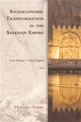Book cover of Socioeconomic Transformation in the Sasanian Empire by Hossein Habibi