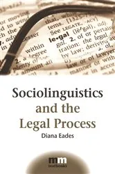 Book cover of Sociolinguistics and the Legal Process by Diana Eades