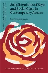 Book cover of Sociolinguistics of Style and Social Class in Contemporary Athens by Unknown