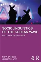 Book cover of Sociolinguistics of the Korean Wave by Nora Samosir
