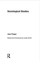 Book cover of Sociological Studies by Jean Piaget