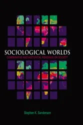 Book cover of Sociological Worlds by Stephen K. Sanderson