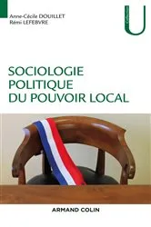 Book cover of Sociologie politique du pouvoir local by Anne-Cécile Douillet