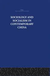Book cover of Sociology and Socialism in Contemporary China by Siu-lun Wong