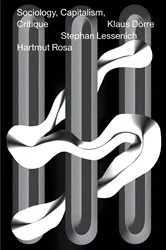 Book cover of Sociology, Capitalism, Critique by Hartmut Rosa