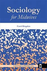 Book cover of Sociology for Midwives (2nd ed.) by Unknown