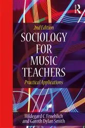 Book cover of Sociology for Music Teachers (2nd ed.) by Hildegard Froehlich