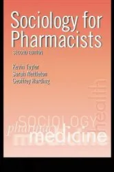 Book cover of Sociology for Pharmacists (2nd ed.) by Kevin M. G. Taylor