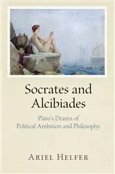 Book cover of Socrates and Alcibiades by Ariel Helfer
