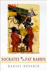 Book cover of Socrates and the Fat Rabbis by Daniel Boyarin